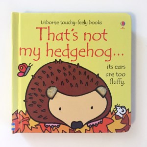 That's not my hedgehog by Usborne books touchy feely