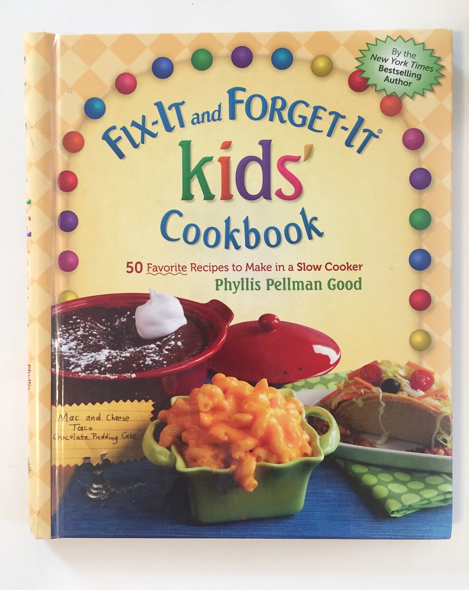 Fix It and Forget It kids slow cooker recipe cookbook