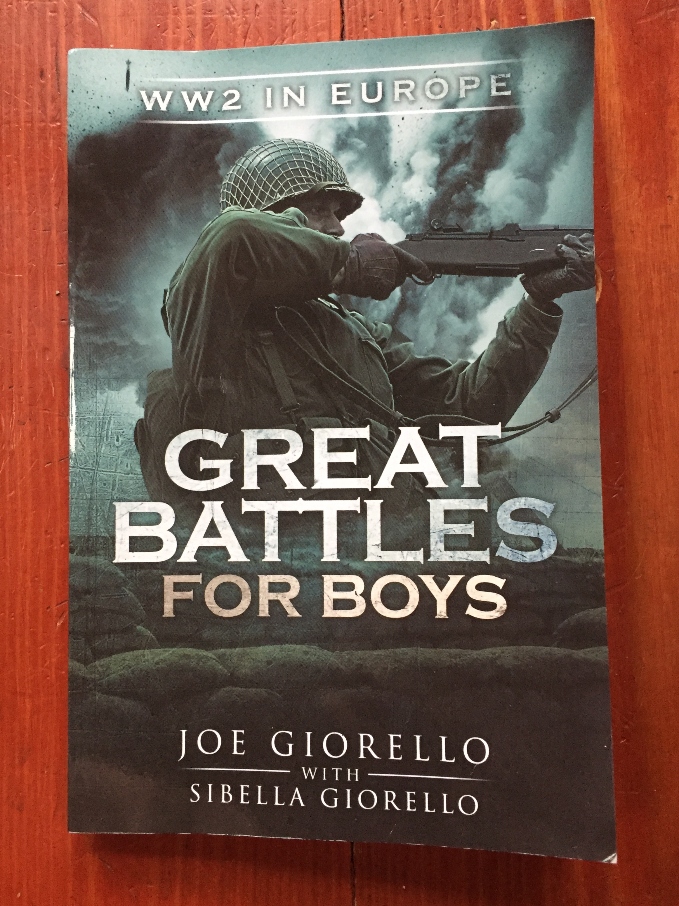 Great Battles for Boys WW2 in Europe book by Joe Giorello