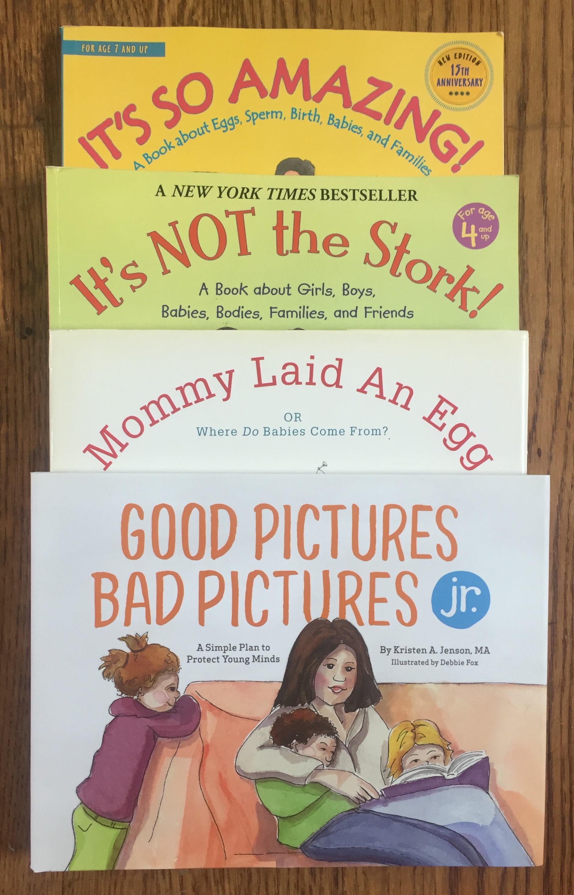 Sex education books for kids It's So Amazing! It's NOT the Stork! Mommy Laid an Egg Good Pictures, Bad Pictures Jr