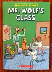 Mr. Wolf's Class graphic novel book cover by Aron Nels Steinke