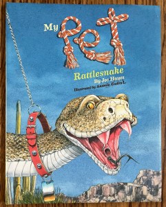 My Pet Rattlesnake picture book cover by Joe Hayes