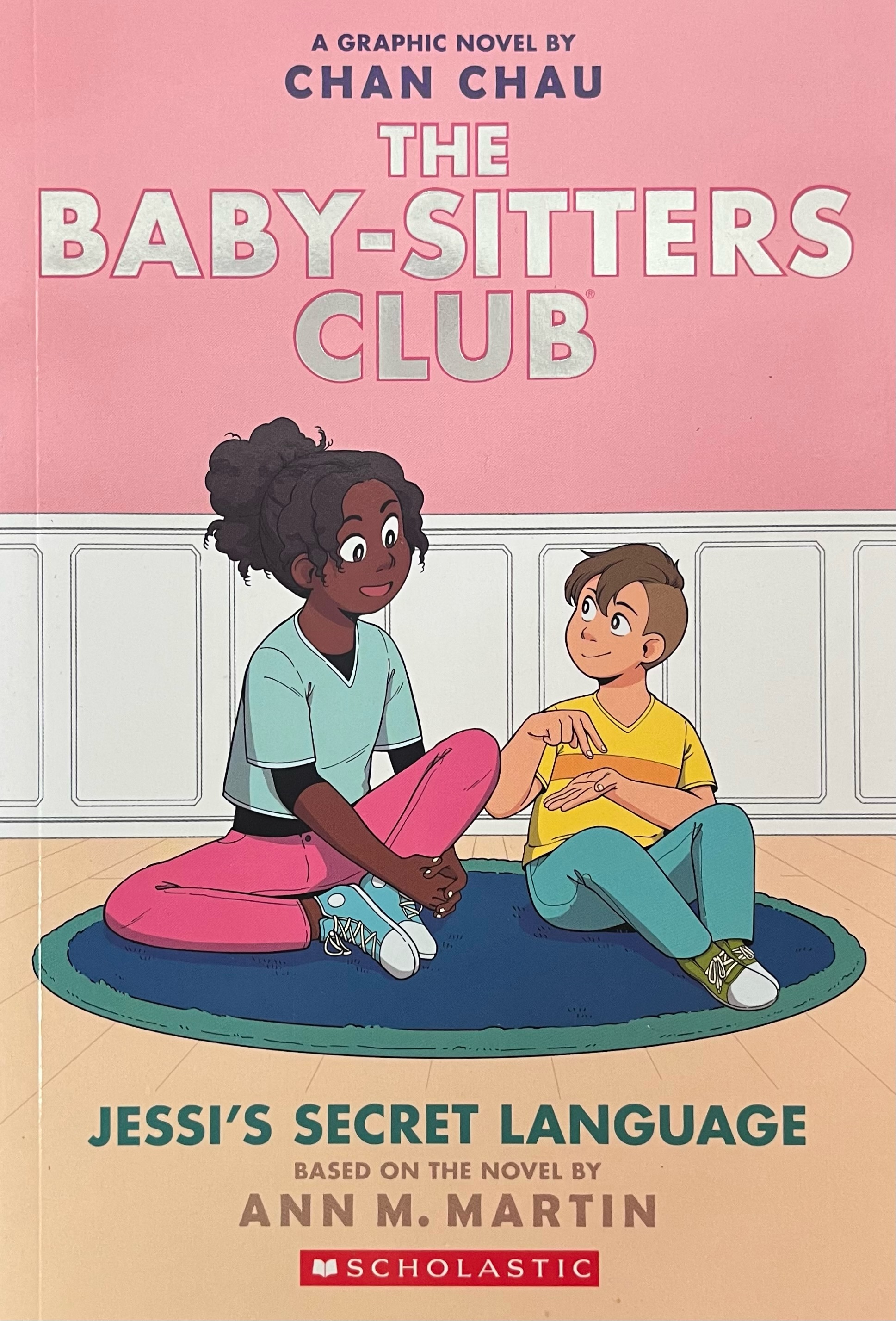 Jessi's Secret Language The Baby-Sitters Club graphic novel by Chan Chau based on Ann M. Martin books