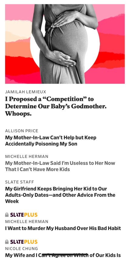 Slate Care and Feeding online parenting advice column headlines