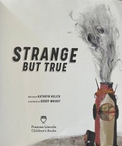 Strange But True book for kids by Kathryn Hulick cover page