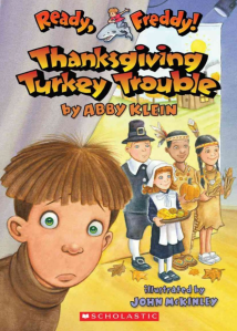 Ready, Freddy Thanksgiving Turkey Trouble book for kids by Abby Klein