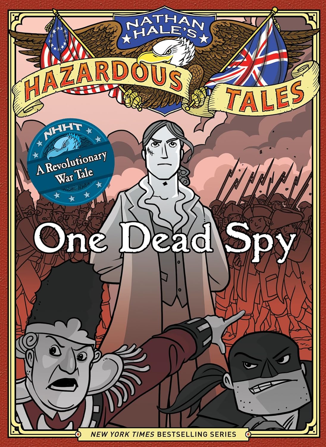 This graphic novel kicks off this historical series. Nathan Hale's Hazardous Tales One Dead Spy book on Amazon